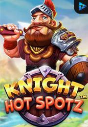 Bocoran RTP Knight Hot Spotz di RTP PIN4D